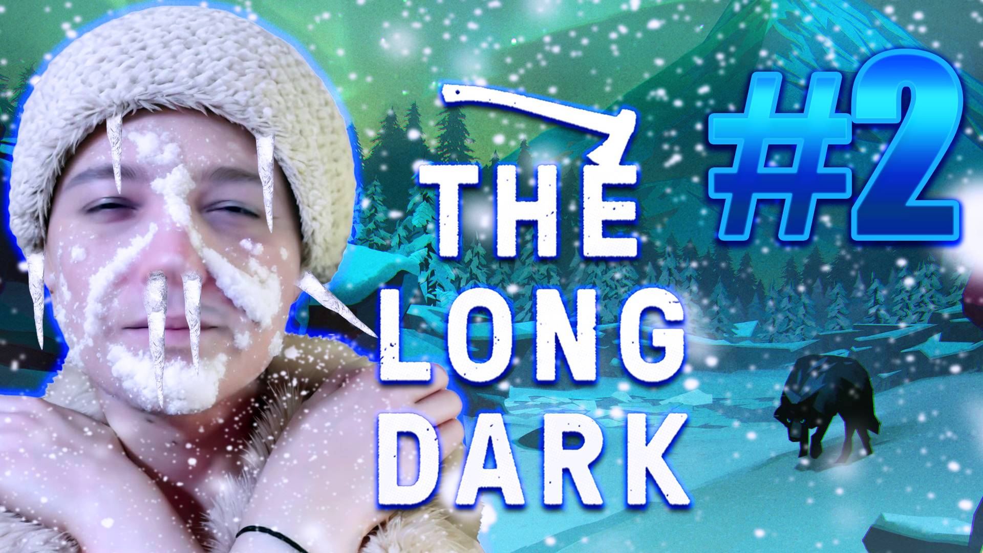 The Long Dark: ГЛАВНАЯ ЗАДАЧА ВЫЖИТЬ