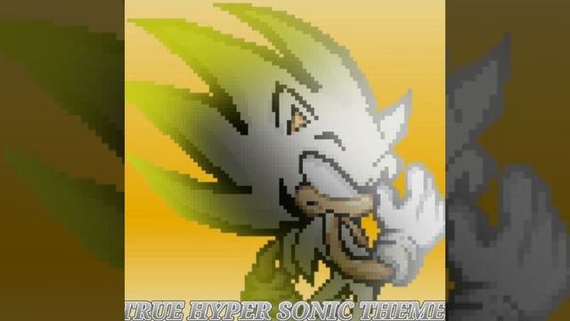 True Hyper Sonic Theme смотреть онлайн