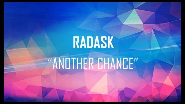 radasK Another Chance [DUBSTEP] смотреть онлайн