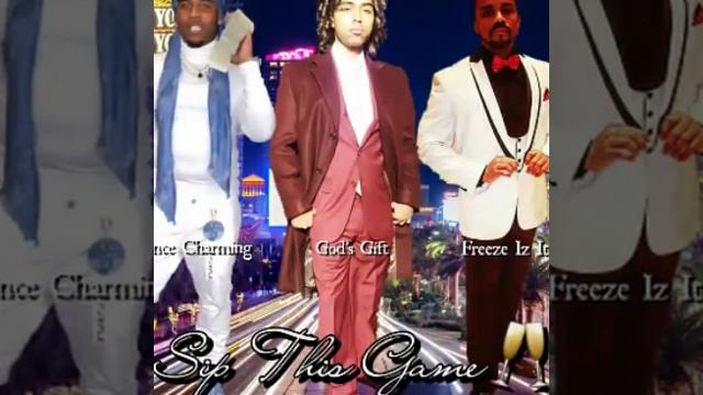 Sip This Game- Prince Charming Ft. Freeze Iz It & God's Gift смотреть онлайн