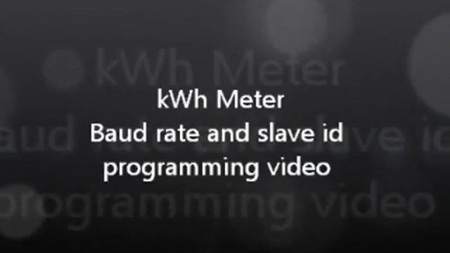 kWh meter Slave id and Baud rate programming смотреть онлайн