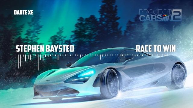 Stephen Baysted - Race To Win (Project Cars 2 (Original Soundtrack) смотреть онлайн