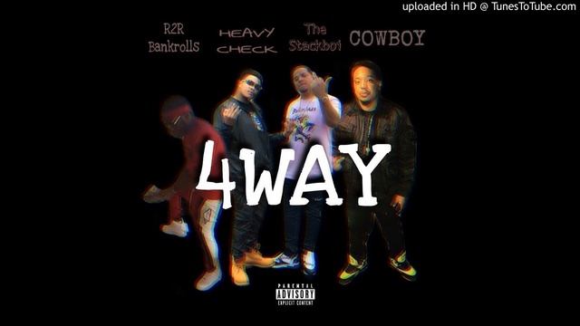 R2R Bankrolls- 4Way Ft. Heavy Check, TheStackboi, Cowboy смотреть онлайн