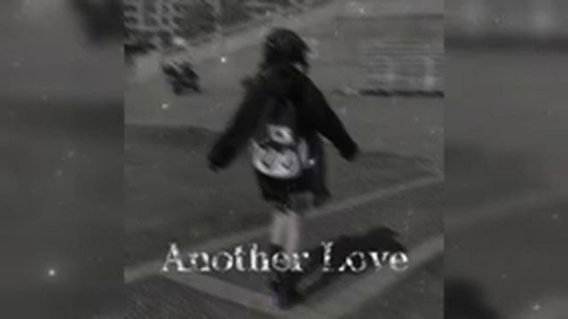 Another Love [Slowed + Reverb] смотреть онлайн