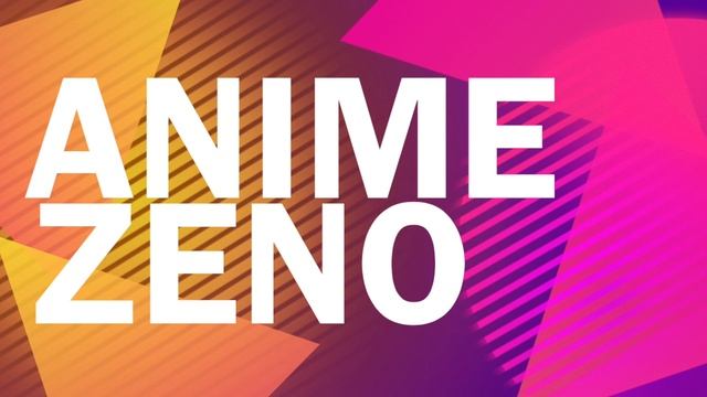 Anime Zeno - Intro смотреть онлайн