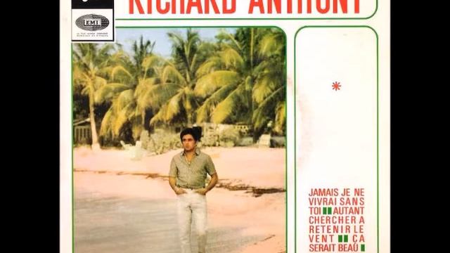 Richard Anthony - Jamais je ne vivrai sans toi ( lo Che Non Vivo Senza Te ) смотреть онлайн