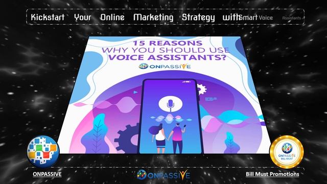 ONPASSIVE - Kickstart Your Online Marketing Strategy with Smart Voice Assistants смотреть онлайн