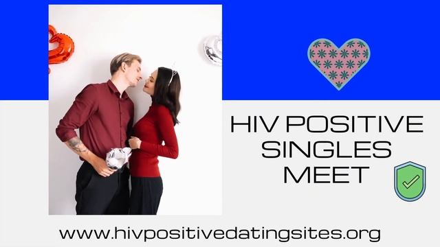 HIV POSITIVE SINGLES MEET | HIV DATING SITES 2022 | POSITIVE SINGLES смотреть онлайн