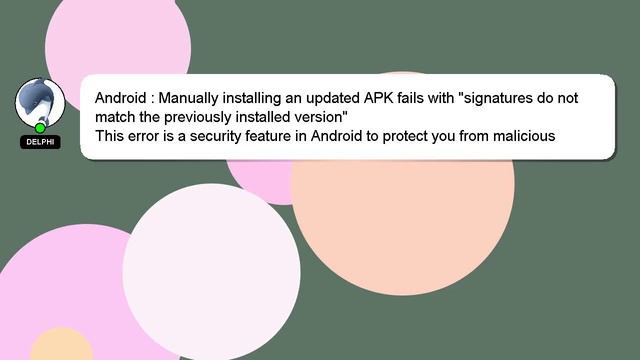 Android : Manually Installing An Updated APK Fails With 