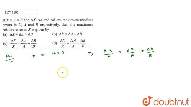 If `X= A xx B and Delta X Delta A and Delta B` are maximum absolute error in X смотреть онлайн