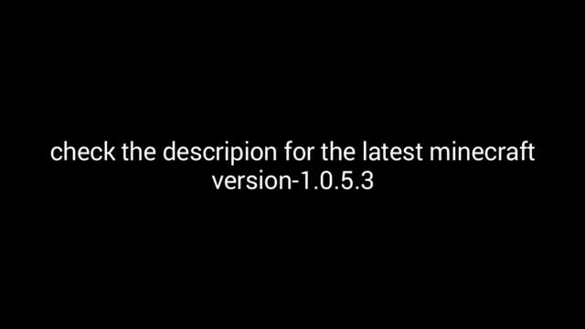 MINECRAFT 1.0.5.3 APK.for android смотреть онлайн