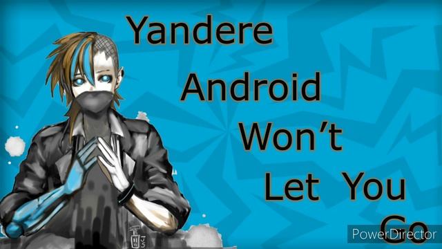 Yandere Android Won't Let You Go.... (Yandere Roleplay Asmr)(M4F) смотреть онлайн