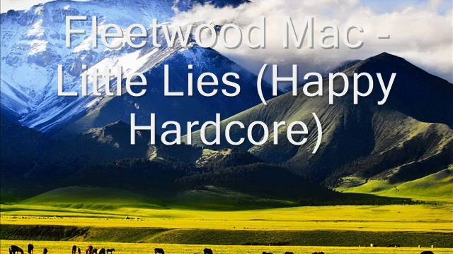 (modarchive) Fleetwood Mac - Little Lies (happy hardcore) смотреть онлайн