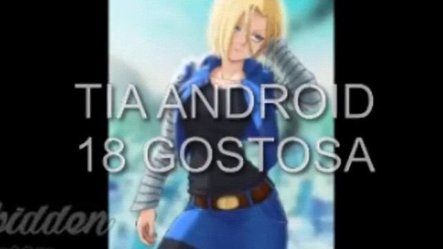Animação para TIA ANDROID 18 GOSTOSA смотреть онлайн
