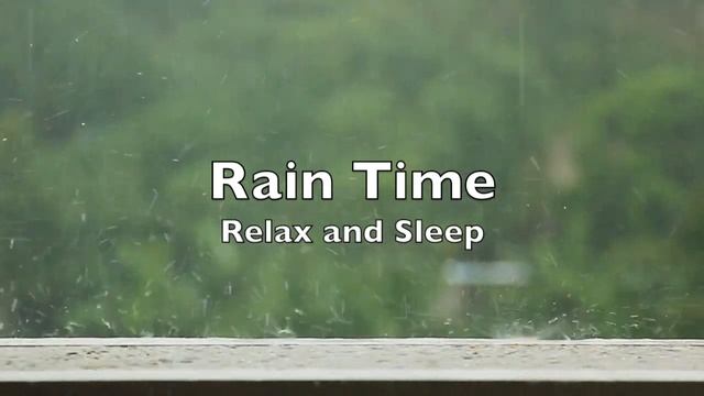 Rain Time - Nature Sounds | Rain Sounds | Relax and Sleep | Android and iOS app смотреть онлайн
