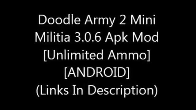Doodle Army 2 Mini Militia 3 0 6 Apk Mod Unlimited Ammo ANDROID смотреть онлайн