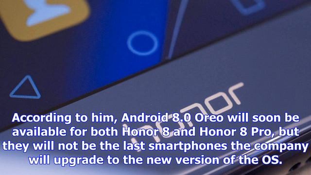 Official confirms honor 8 and honor 8 pro will soon receive android 8.0 oreo updates смотреть онлайн