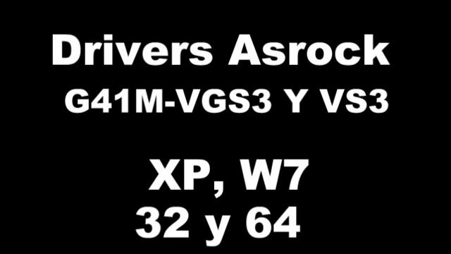 Driver Asrock G41M VGS3 Y VS3 32 y 64 XP y W7 смотреть онлайн