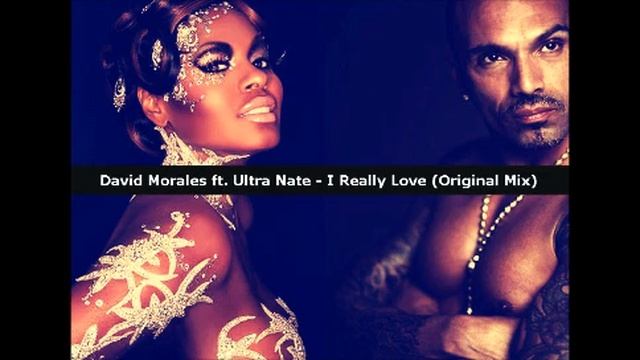 David Morales ft. Ultra Nate - I Really Love (Original Mix) смотреть онлайн