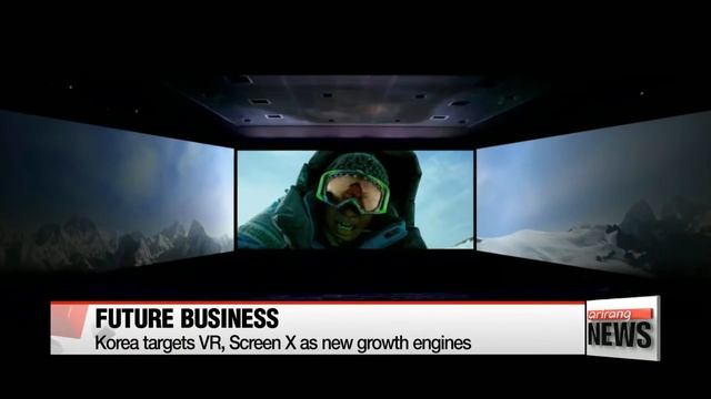 Korea targets VR, Screen X as new growth engines смотреть онлайн