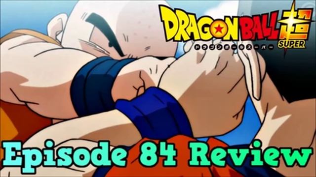 Dragon Ball Super Episode 84 Review: Son Goku The Talent Scout! Inviting Krillin and Android 18 смотреть онлайн