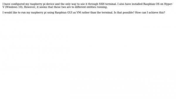Raspberry Pi: Run Raspberry Pi on Hyper-V rather than terminal