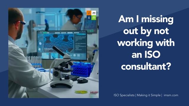 UK Team | Am I Missing Out By Not Working With an ISO Consultant? | imsm.com смотреть онлайн