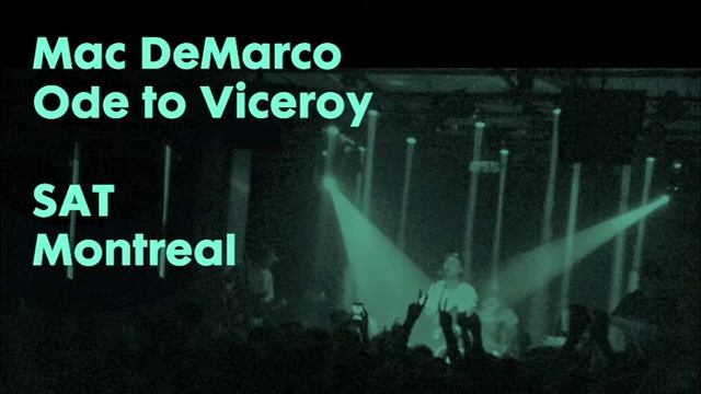Mac DeMarco Ode to Viceroy - SAT Montreal 06.04.2014 смотреть онлайн
