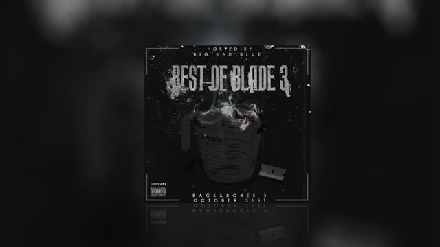 Blade Brown - Best of Blade 3 (Full Mixtape) | MadAboutMixtapes смотреть онлайн