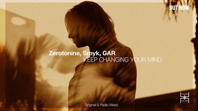 Zerotonine, Smyk, GAR – Keep Changing Your Mind смотреть онлайн