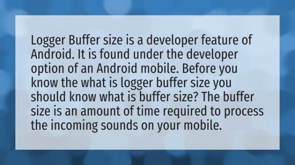 What is logger buffer size in Android phone?