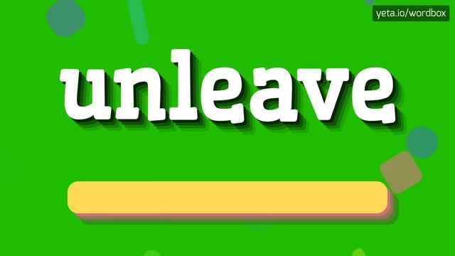HOW TO SAY UNLEAVE? #unleave смотреть онлайн