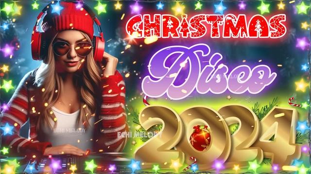 SUPER BEST DISCO Christmas Songs 2024 Dance REMIX🎅DJ Nonstop Christmas Instrumental🎄Christmas Song смотреть онлайн