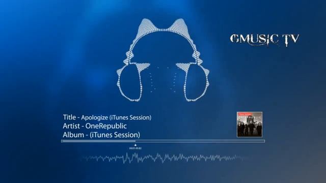 OneRepublic - Apologize (iTunes Session) - Audio HD