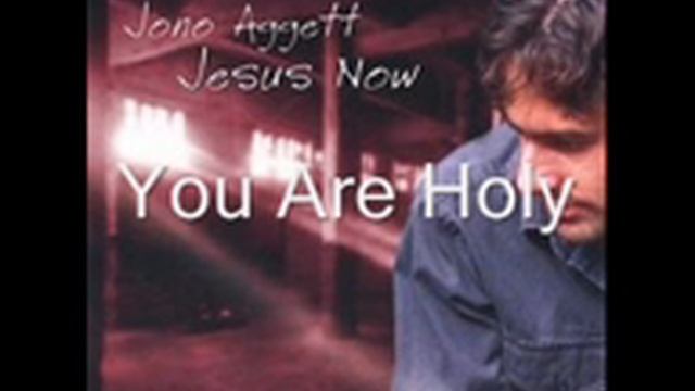 Jono Aggett - You Are Holy (Buy on iTunes!) смотреть онлайн