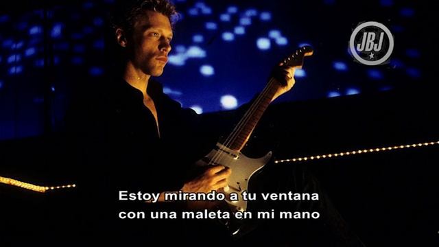 Jon Bon Jovi - Staring At Your Window With A Suitcase In My Hand (Subtitulado) смотреть онлайн