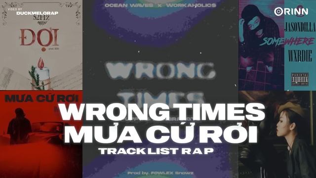 Wrong Times, Nhắn Nhủ, Anh Chỉ Muốn, Mê Cung Tình Yêu, Đợi - 52Hz | Tuyển Tập Nhạc Rap TOP Xu Hướng смотреть онлайн