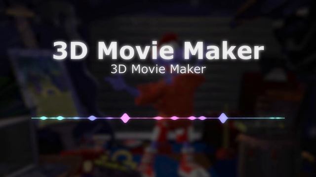 3D Movie Maker - 3D Movie Maker [Remaster] смотреть онлайн