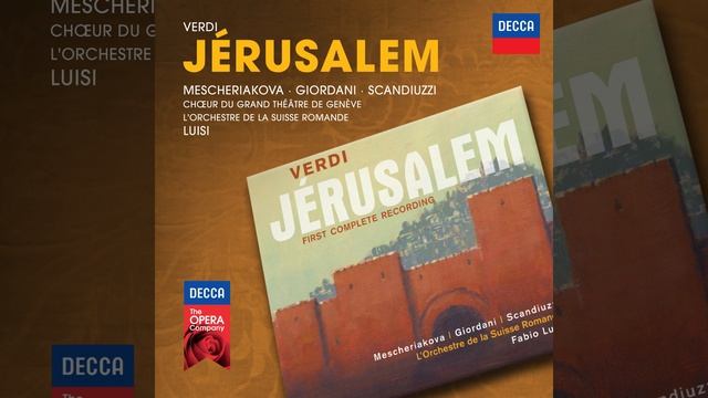Verdi: Jérusalem / Act 2 - Quelle ivresse! (Polonaise) смотреть онлайн