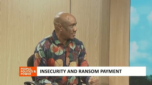 PEOPLE, POLITICS AND POWER; INSECURITY AND RANSOM PAYMENT ( FEB.2,2024) смотреть онлайн