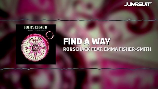 Find a Way - Rorschack feat. Emma Fisher-Smith смотреть онлайн