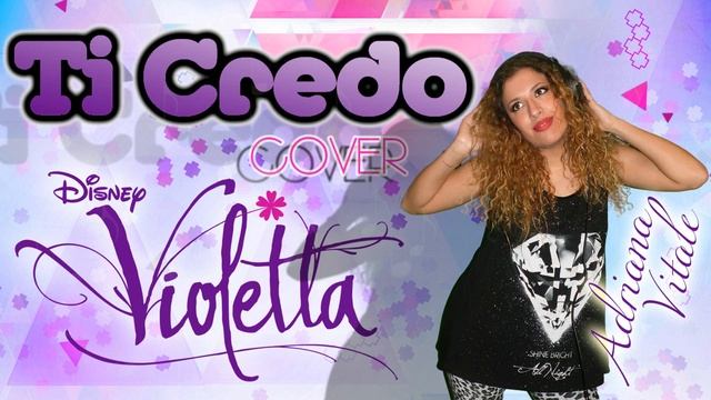 Ti Credo - Violetta (Cover by Adriana Vitale) on iTunes & Spotify смотреть онлайн
