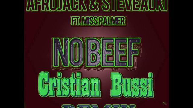 Afrojack & Steve Aoki feat Alyssa Palmer - No Beef (Cristian Bussi Vocal Mix) смотреть онлайн