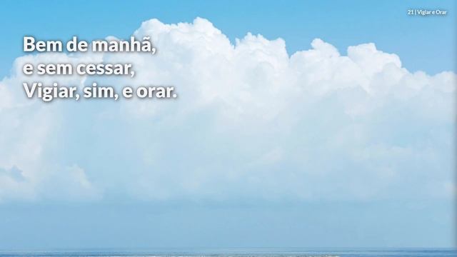 Hinário Adventista • Hino 021 - Vigiar e Orar смотреть онлайн