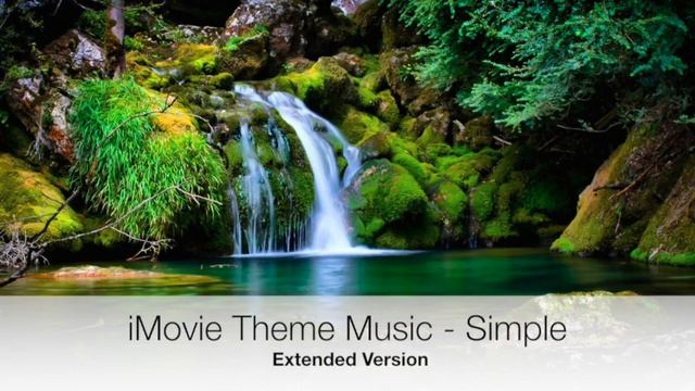 iMovie Simple Theme 30 Minute Extended Version смотреть онлайн