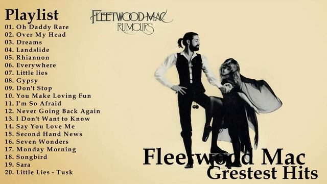 Top 20 Fleetwood Mac Best Songs _ Fleetwood Mac Best Live _ Fleetwood Mac Full Concert