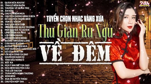 Nhạc Vàng Xưa Tuyển Chọn, Thư Giãn Ru Ngủ Về Đêm | Nhạc Trữ Tình Hải Ngoại Bất Hủ Ngược Thời Gian смотреть онлайн