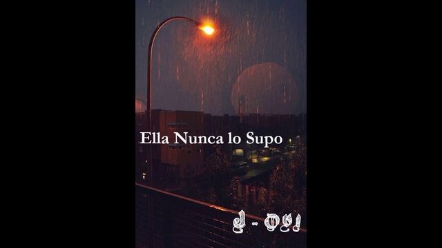 Ella Nunca Lo Supo - J - OVI (Slowet Beats) смотреть онлайн