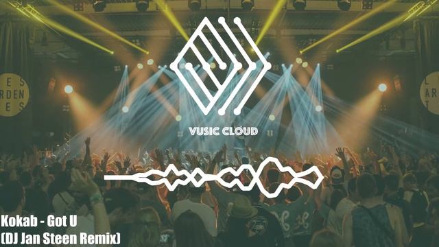 Kokab - Got U (DJ Jan Steen Remix)