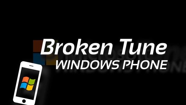 Broken Tune - Windows Phone смотреть онлайн